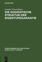 Die dogmatische Struktur der Eigentumsgarantie 3110097109 Book Cover