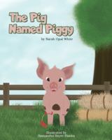 The Pig Named Piggy B0G2J7FGQP Book Cover