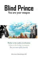 Blind Prince: You Are Your Weapon B0F2P4ZKLX Book Cover