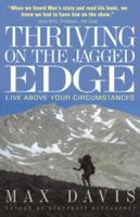 Thriving on the Jagged Edge: Live Above Your Circumstances 0781442761 Book Cover