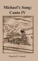 Michael's Song, Canto IV 1484173961 Book Cover