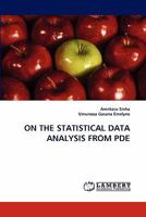 ON THE STATISTICAL DATA ANALYSIS FROM PDE 3843365636 Book Cover