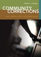 Community Corrections: An Applied Approach 0131130307 Book Cover