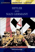 Hitler and Nazi Germany (Cambridge Perspectives in History) 0521595029 Book Cover