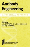 Antibody Engineering: A Practical Approach (Practical Approach Series) 0199635927 Book Cover