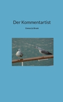 Der Kommentartist (German Edition) 3769367073 Book Cover