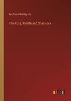 The Rose, Thistle and Shamrock 3368846825 Book Cover