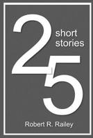 25 Short Stories 1794863796 Book Cover