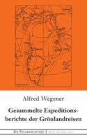 Gesammelte Expeditionsberichte der Grönlandreisen (German Edition) 3751921591 Book Cover