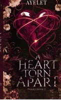 A heart torn Apart - PHASE 1 | Book 2: Soft romance, Dark thirller , stalker , second chance B0G4LYLBNW Book Cover