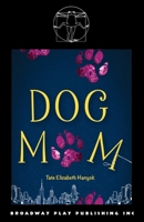 Dog Mom B0GQGQN182 Book Cover