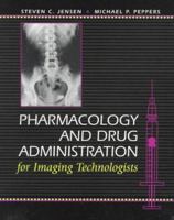 Pharmacology and Drug Administration for Imaging Technologists
