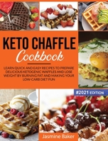 Keto Chaffle Cookbook 191409476X Book Cover