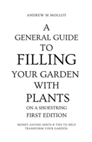 A General Guide to Filling Your Garden With Plants on a Shoestring 1393599575 Book Cover