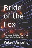 Bride of the Fox: The second of the two book series "Bride of the Fox" B08J1WX3Z5 Book Cover