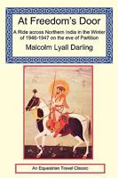 At Freedom's Door - A Ride Across Northern India in the Winter of 1946-47 on the Eve of Partition 1590482859 Book Cover