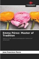 Emma Pérez: Master of Tradition 6205770768 Book Cover