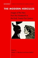 The Modern Hercules : Images of the Hero from the Nineteenth to the Early Twenty-First Century 9004440003 Book Cover