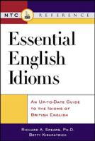 Essential English Idioms: An Up-to-Date Guide to the Idioms British English 0844208418 Book Cover