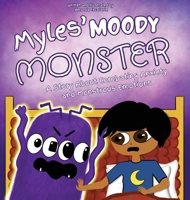 Myles' Moody Monster B0CMGPTM4Y Book Cover