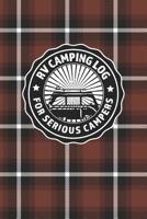RV Camping Log For Serious Campers: Notebook Journal For Recreational Vehicle Outdoor Travel And Camping Enthusiasts With Brown Plaid Cover Design 1097533794 Book Cover