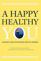 A Happy Healthy You 143926449X Book Cover