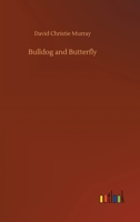 Bulldog and Butterfly 1514323281 Book Cover