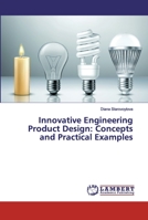 Innovative Engineering Product Design: Concepts and Practical Examples 6200219990 Book Cover