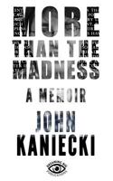 More than the Madness: A Memoir 1539430138 Book Cover