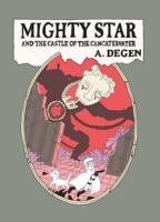 Mighty Star and the Castle of the Cancatervater 1927668166 Book Cover