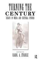 Turning The Century: Essays In Media And Cultural Studies (Cultural Studies.) 0367098555 Book Cover