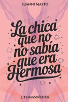 La chica que no sabía que era hermosa (Spanish Edition) B0F8H9MS4N Book Cover