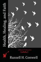 Health, healing, and faith 802689233X Book Cover