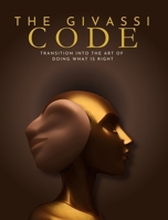 The Givassi Code: The Art of Doing What is Right B0DW7RJ25K Book Cover