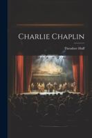 Charlie Chaplin 1022887041 Book Cover