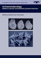 Archaeomalacology: Molluscs in Former Environments of Human Behaviour 1785704591 Book Cover