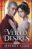 Veiled Desires: A Forbidden Korean Historical Romance Between a Monk and a Noblewoman — A Heart-Wrenching Love Story of Secrets, Passion, and Destiny B0F5WZ5KJH Book Cover