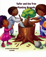 Tafsir and the Tree Planting Brigade: Earth B0C5P7RLZW Book Cover