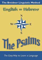 The Psalms: The Breidner Linguistic Method - English = Hebrew 0615292313 Book Cover