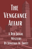 The Vengeance Affair: A Red Jackal Mystery B0HF81T1JN Book Cover