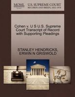 Cohen v. U S U.S. Supreme Court Transcript of Record with Supporting Pleadings 1270565281 Book Cover