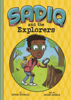 Sadiq and the Explorers 1515872904 Book Cover