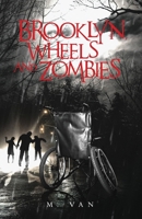 Brooklyn, Wheels and Zombies 9082447215 Book Cover