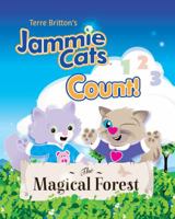 Terre Britton's Jammie Cats Count!: The Magical Forest 0984195246 Book Cover