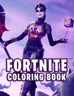 Fortnite Coloring Book: Unofficial 25 coloring pages for kids and adults, Fortnite Coloring Book For Kids And Adults, Amazing Drawings- Characters, Weapons & Other 25 Pages, Size - 8.5" x 11" (volume- 1711196274 Book Cover