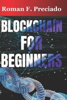 Blockchain for Beginners: A Simple Guide to Understanding the Technology Behind Cryptocurrencies B0CVQXSCGM Book Cover