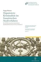 Organisierte Kriminalitat Im Franzosischen Strafverfahren: Zur Einfuhrung Eines Besonderen Strafverfahrens Durch Die Loi Perben II 3428127471 Book Cover