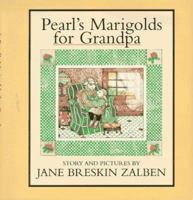 Pearl'S Marigolds For Grandpa 0689804482 Book Cover