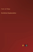 Kirchliche Glaubenslehre 3368422537 Book Cover