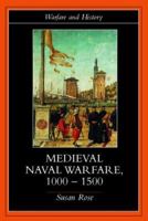 Medieval Naval Warfare, 1000-1500 041523977X Book Cover